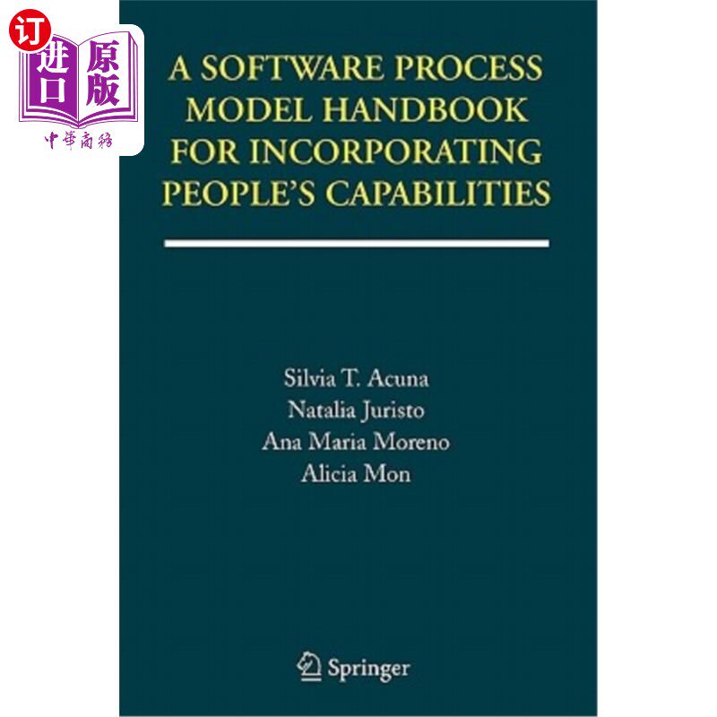 海外直订A Software Process Model Handbook for Incorporating People's Capabilities 用于整合人员能力的软件过程模型手册