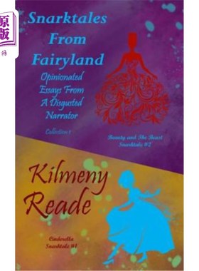 海外直订Snarktales from Fairyland Collection One: Opinionated Essays from a Disgruntled  《仙境的陷阱》系列一：不满