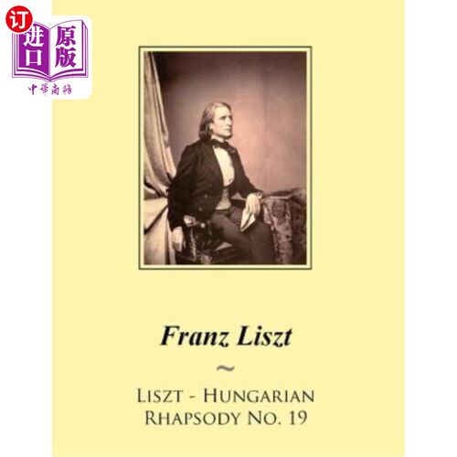 海外直订Liszt - Hungarian Rhapsody No. 19 李斯特——匈牙利狂想曲第19号