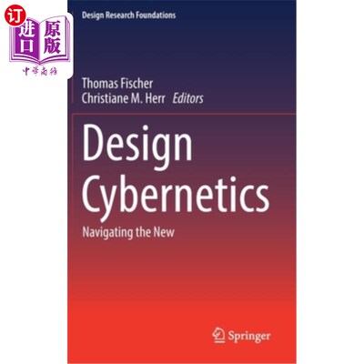 海外直订Design Cybernetics: Navigating the New 设计控制论:导航新