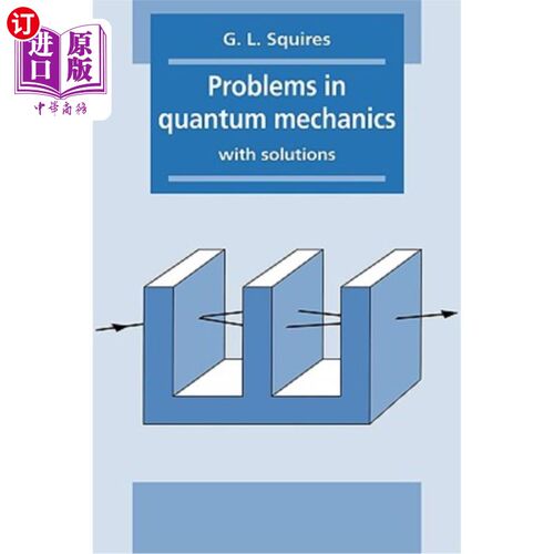 海外直订Problems in Quantum Mechanics: With Solutions 量子力学中的问题：有解决方案