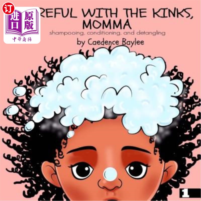 海外直订Careful With The Kinks, Momma: : Shampoo, Conditioning, and Detangling 妈妈，洗头、护发素、缠发要小心