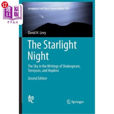 海外直订The Starlight Night: The Sky in the Writings of Shakespeare, Tennyson, and Hopki 星光之夜:莎士比亚、丁尼生