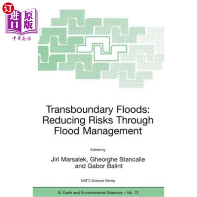 海外直订Transboundary Floods: Reducing Risks Through Flood Management 跨界洪水:通过洪水管理降低风险