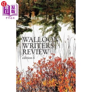 海外直订Walloon Writers Review: Edition 6 瓦隆作家评论:第六版