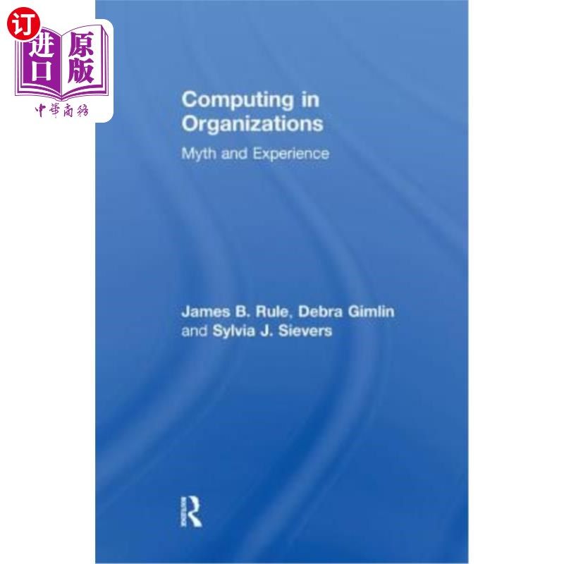 海外直订Computing in Organizations: Myth and Experience 组织中的计算:神话与经验