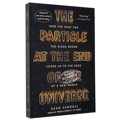 寻找希格斯粒子 英文原版 The Particle at the End of the Universe Sean Carroll 肖恩卡罗尔 理论物理【中商原版】
