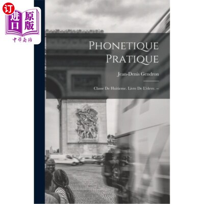 海外直订Phonetique Pratique: Classe De Huitieme. Livre De L'eleve. -- 实用语音:八年级。学生的书。--