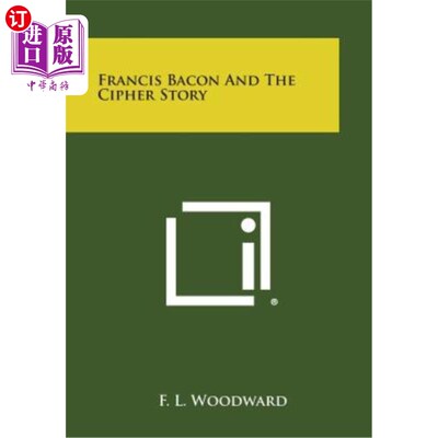 海外直订Francis Bacon and the Cipher Story 弗朗西斯·培根与密码故事