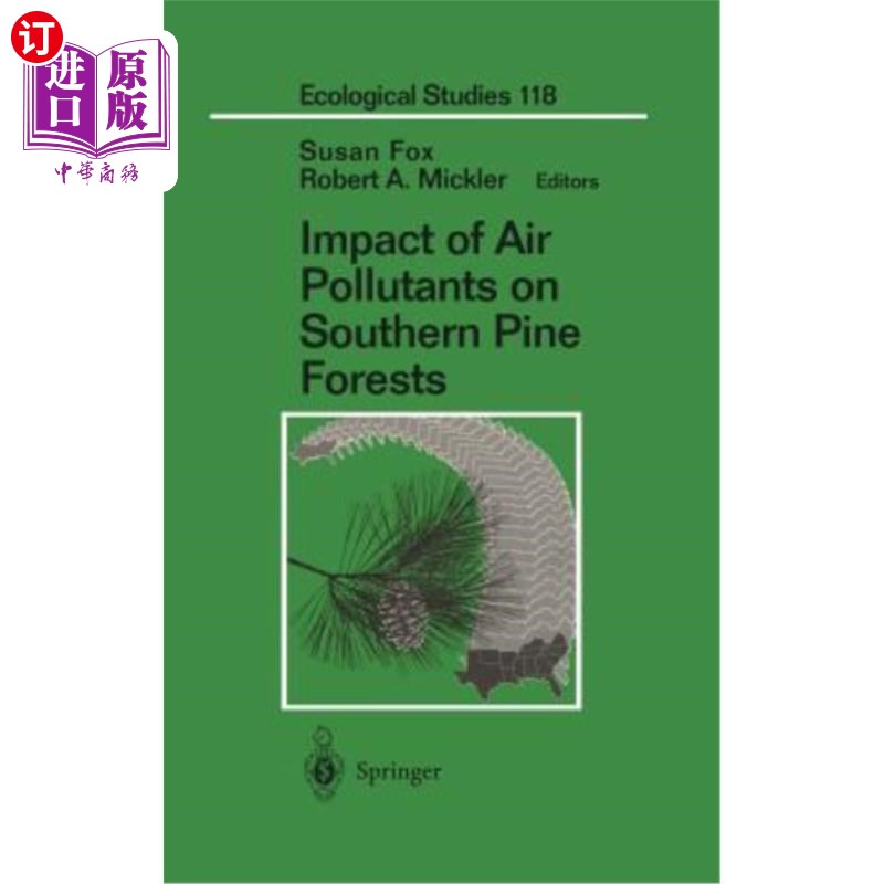 海外直订Impact of Air Pollutants on Southern Pine Forests 大气污染物对南方松林的影响