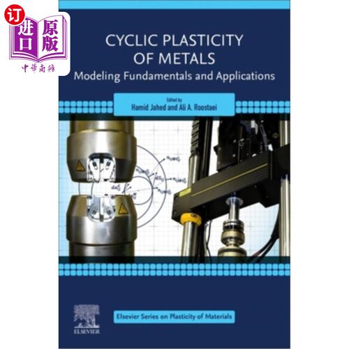 海外直订Cyclic Plasticity of Metals: Modeling Fundamentals and Applications 金属循环塑性:建模基础与应用