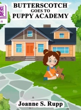 海外直订Butterscotch Goes to Puppy Academy 奶油糖果去小狗学院