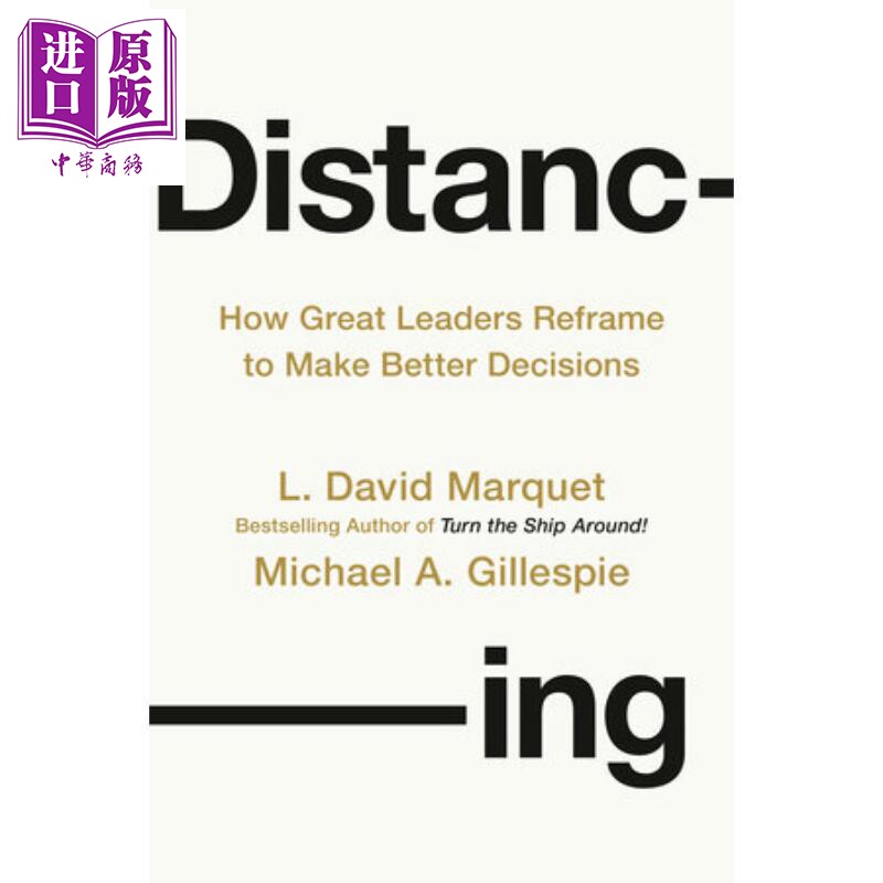 重新框定 伟大领导者如何做出更好决策 英文原版 Distancing L David Marque【中商原版】