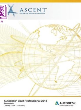 海外直订Autodesk Vault Professional 2018 Essentials: Autodesk Authorized Publisher autodesk vault p