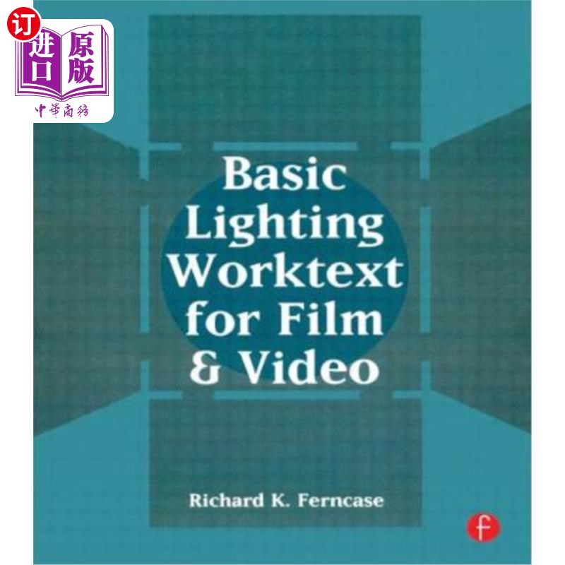 海外直订Basic Lighting Worktext for Film and Video 电影、录像基本照明文字