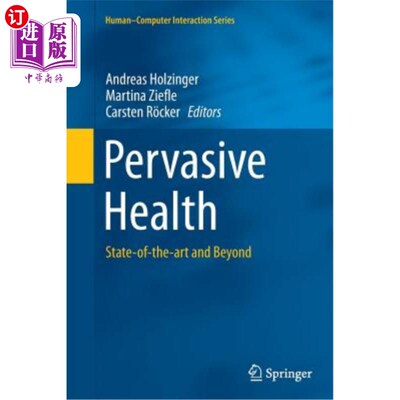 海外直订Pervasive Health: State-Of-The-Art and Beyond 普及健康:最先进的技术和超越