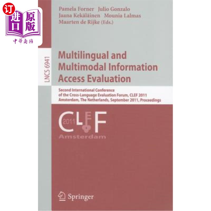 海外直订Multilingual and Multimodal Information Access Evaluation: Second International  多语言和多模式信息获取评估
