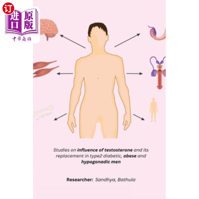 海外直订医药图书Studies on influence of testosterone and its replacement in type2 diabetic, obes 睾酮及其替代对2型