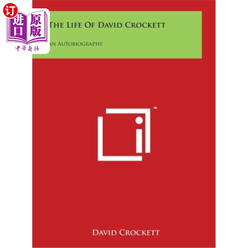 海外直订The Life Of David Crockett: An Autobiography 大卫·克罗克特的生平：自传