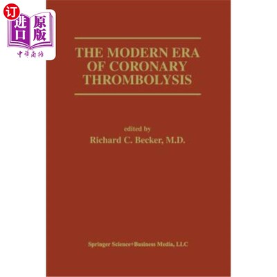 海外直订医药图书The Modern Era of Coronary Thrombolysis 现代冠状动脉溶栓