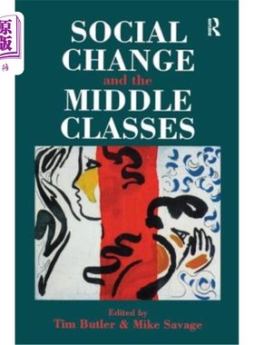 海外直订Social Change and the Middle Classes 《社会变革与中产阶级