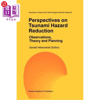 海外直订Perspectives on Tsunami Hazard Reduction: Observations, Theory and Planning 减少海啸危害的展望:观测、理论和