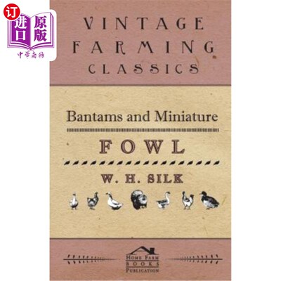海外直订Bantams And Miniature Fowl 矮脚鸡和微型家禽