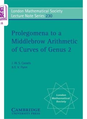 海外直订Prolegomena to a Middlebrow Arithmetic of Curves of Genus 2 2属曲线的中眉算法