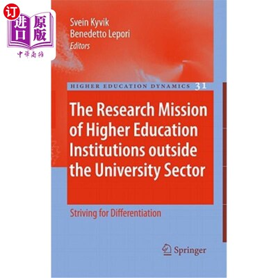 海外直订The Research Mission of Higher Education Institutions Outside the University Sec 校外高等学校的研究使命：追