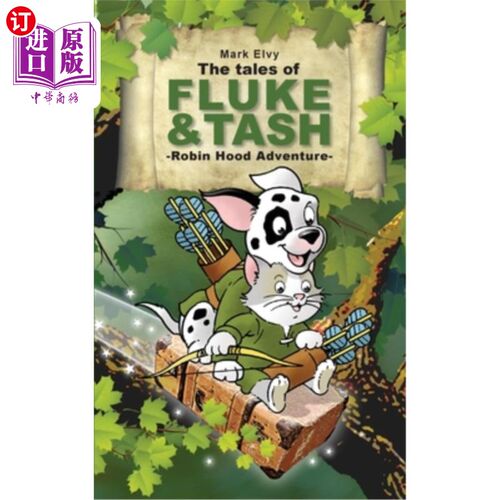 海外直订The Tales of Fluke and Tash - Robin Hood Adventure 福禄克和塔什的故事-罗宾汉历险记