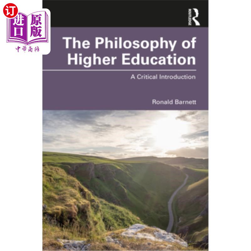 海外直订The Philosophy of Higher Education: A Critical Introduction 高等教育哲学:批判性导论