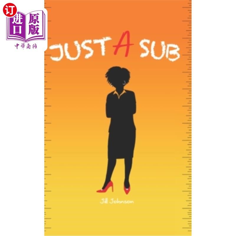 海外直订Just A Sub: substitute teacher book and supplies, educators book for students, s 代课教师图书及用品,学生教