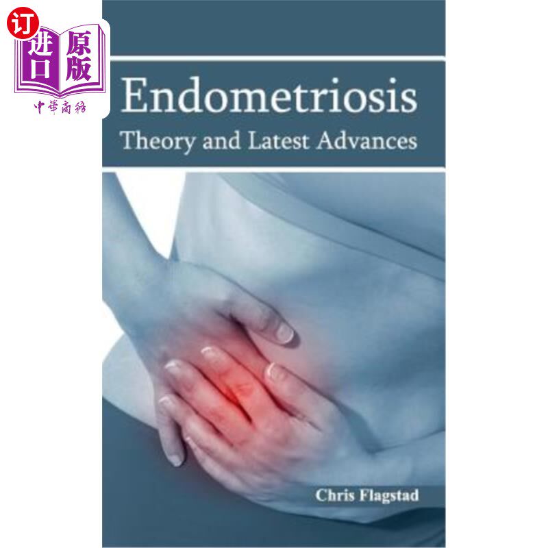 海外直订医药图书Endometriosis: Theory and Latest Advances 子宫内膜异位症:理论与最新进展
