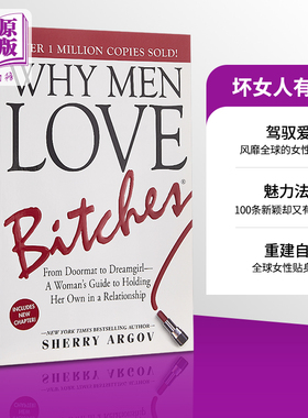 【中商原版】坏女人有人爱 英文原版 Why Men Love Bitches : From Doormat to Dreamgirl-A Woman's Guide to Holding Her O