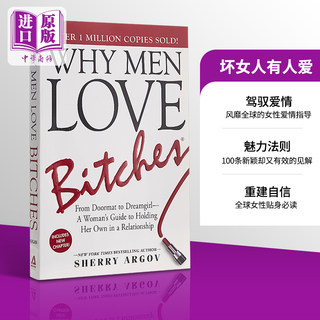 【中商原版】坏女人有人爱 英文原版 Why Men Love Bitches : From Doormat to Dreamgirl-A Woman's Guide to Holding Her O