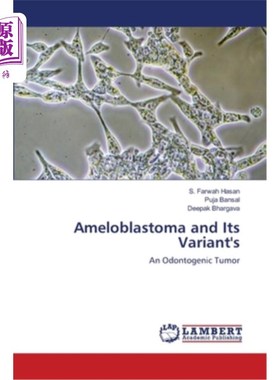 海外直订医药图书Ameloblastoma and Its Variant's 成釉细胞瘤及其变种