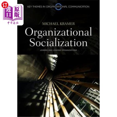 海外直订Organizational Socialization: Joining and Leaving Organizations 组织社会化：加入和离开组织