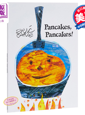 现货 【中商原版】艾瑞卡尔 煎饼、煎饼! 英文原版 Pancakes, Pancakes 独立自主 良好行为培养 亲子绘本 3-6岁