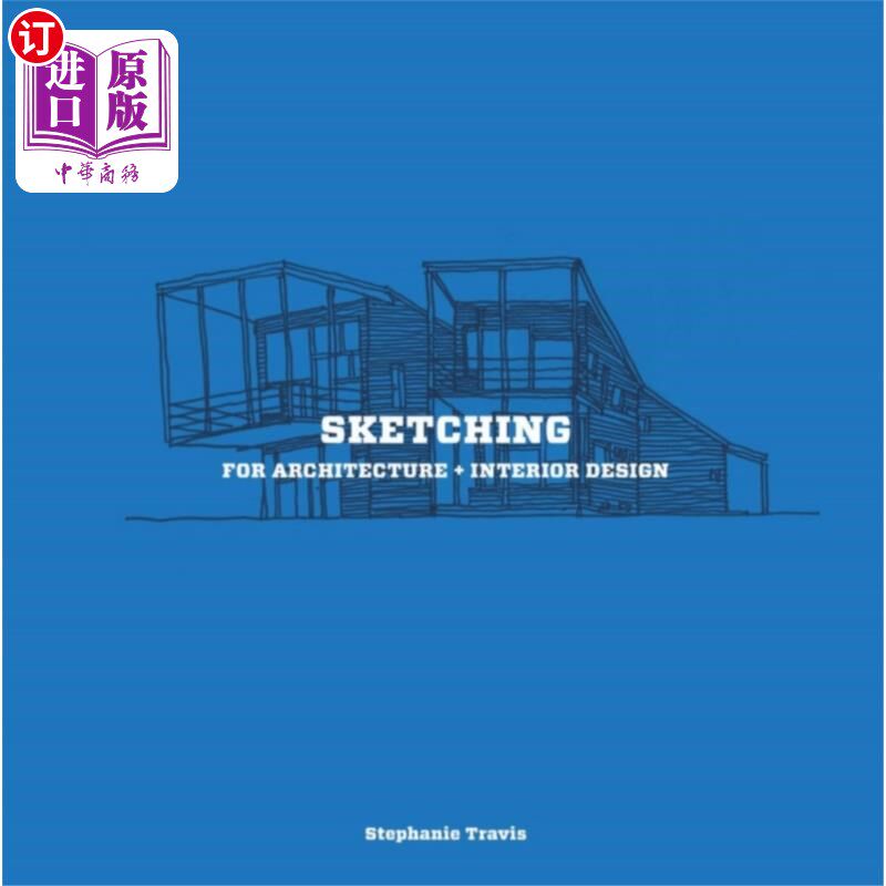 海外直订Sketching for Architecture + Interior Design 建筑+室内设计速写