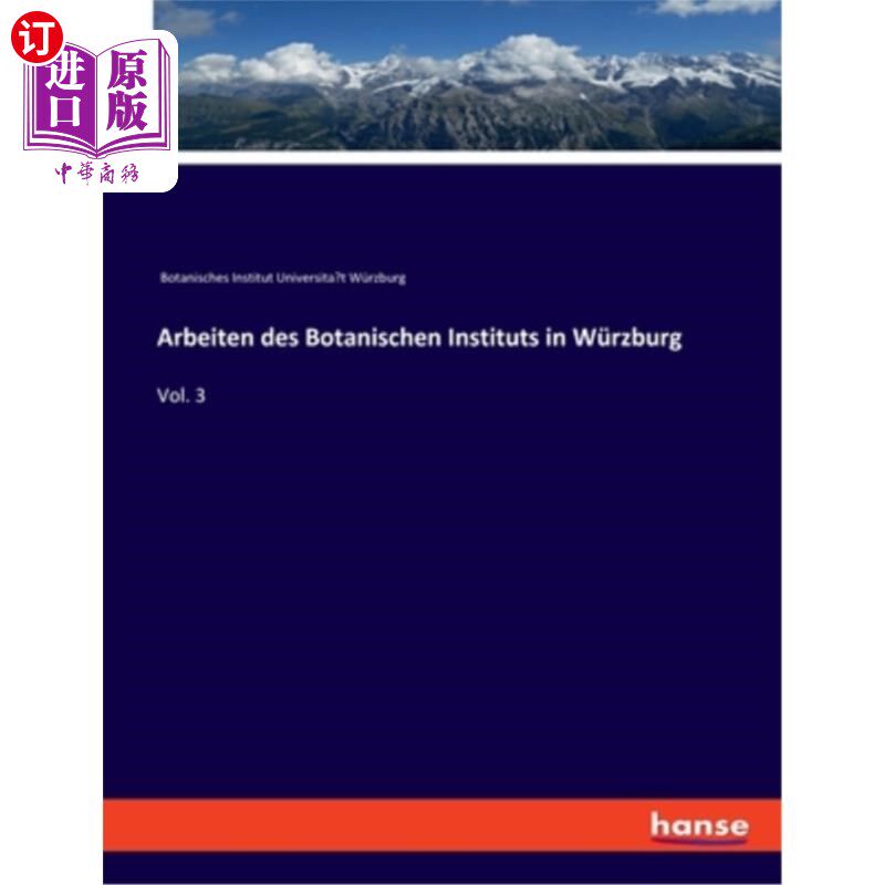 海外直订Arbeiten des Botanischen Instituts in Würzburg: Vol. 3 维尔茨堡植物研究所的作品:旋转