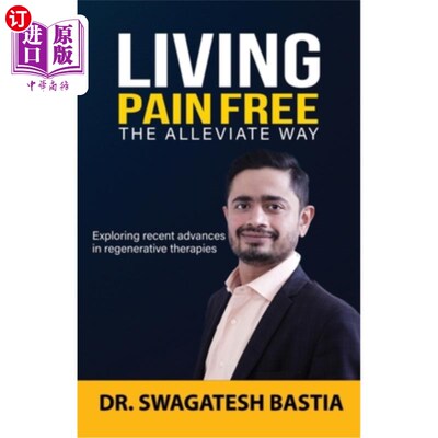 海外直订医药图书Living Pain Free: The Alleviate Way 无痛苦生活:缓解之道
