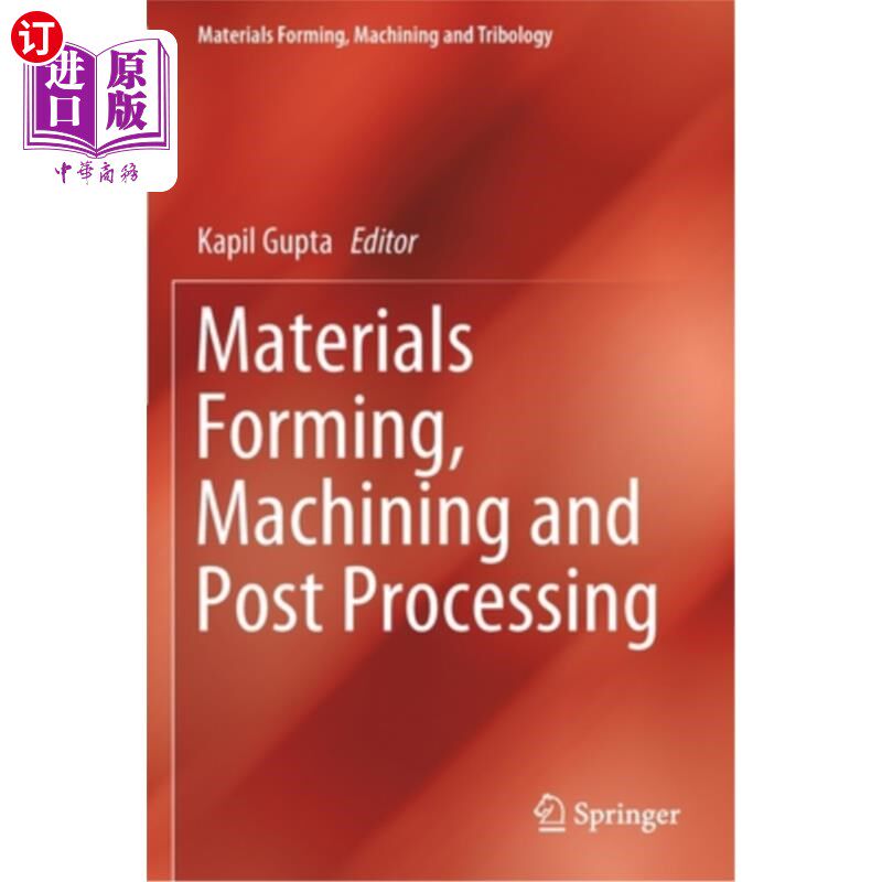 海外直订Materials Forming, Machining and Post Processing 材料成型、加工和后处理
