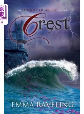 海外直订Crest (Ondine Quartet Book 3) 克雷斯特（昂丁四重奏第三册）
