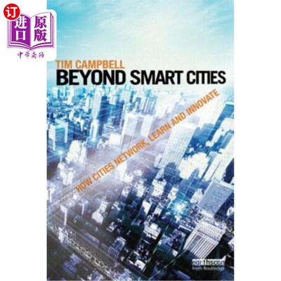 海外直订Beyond Smart Cities: How Cities Network, Learn and Innovate 超越智慧城市:城市如何联网、学习和创新