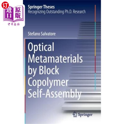 海外直订Optical Metamaterials by Block Copolymer Self-Assembly 嵌段共聚物自组装光学超材料