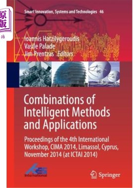 海外直订Combinations of Intelligent Methods and Applications: Proceedings of the 4th Int 智能方法与应用的结合:第四