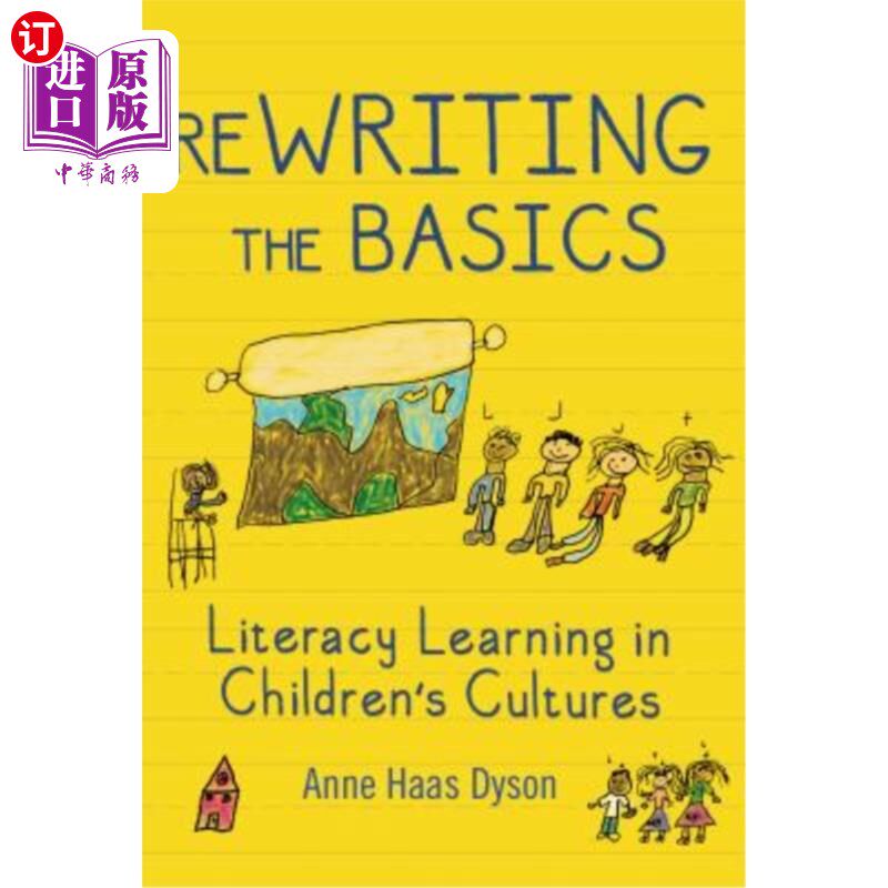 海外直订ReWRITING the Basics: Literacy Learning in Children's Cultures 重写基础知识:儿童文化中的识字学习