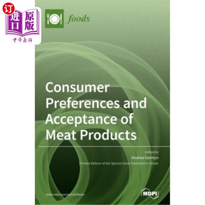 海外直订Consumer Preferences and Acceptance of Meat Products 肉类产品的消费者偏好与接受