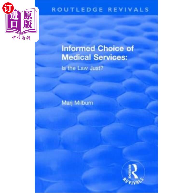 海外直订Informed Choice of Medical Services: Is the Law Just?: Is the Law Just? 医疗服务的知情选择:法律公正吗?:法律