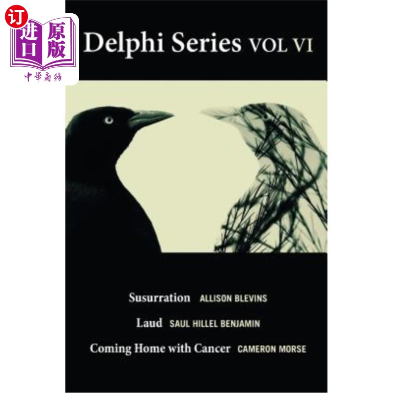 海外直订The Delphi Series Volume VI: Susurration, Laud, and Coming Home with Cancer Delphi系列第六卷：Sus